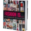 FASHION IS...